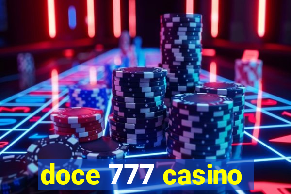 doce 777 casino