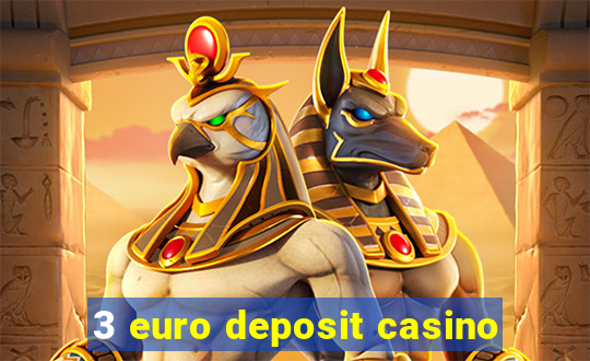 3 euro deposit casino