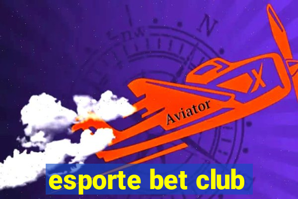 esporte bet club