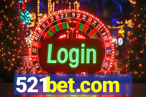 521bet.com