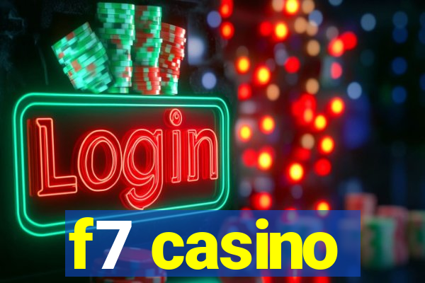 f7 casino