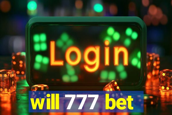 will 777 bet