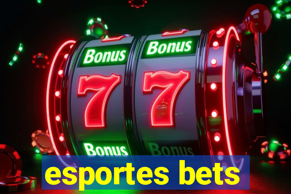 esportes bets