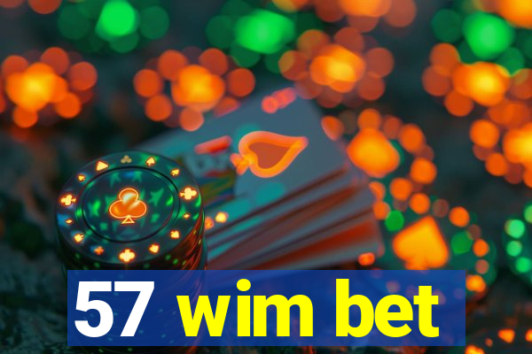 57 wim bet