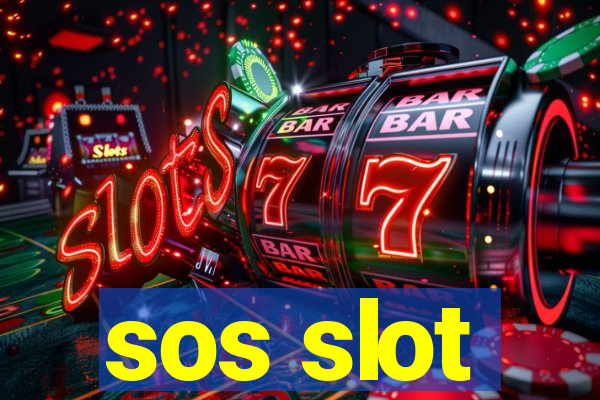 sos slot