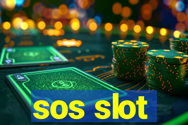 sos slot