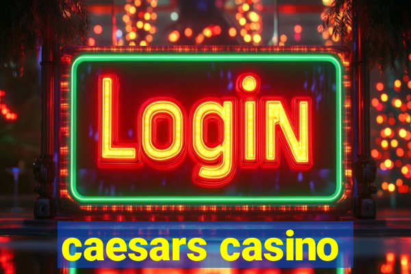 caesars casino