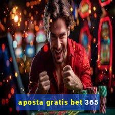 aposta gratis bet 365