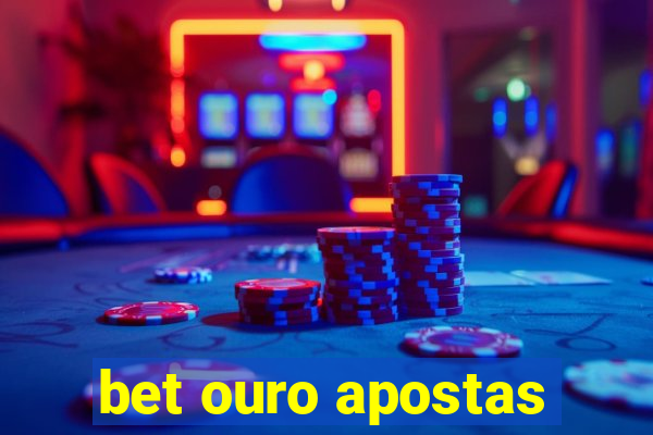 bet ouro apostas