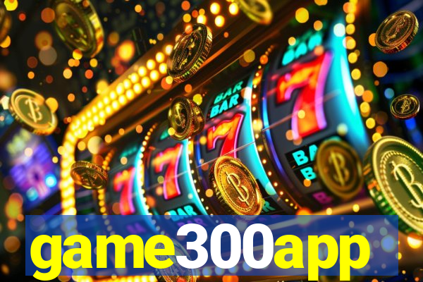 game300app