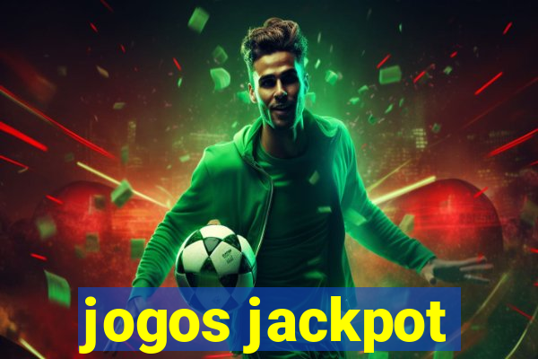 jogos jackpot