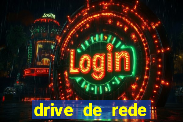 drive de rede windows 7