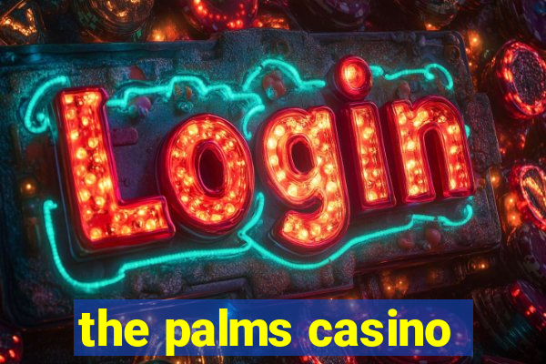 the palms casino