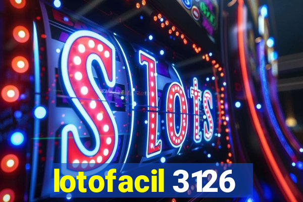 lotofacil 3126