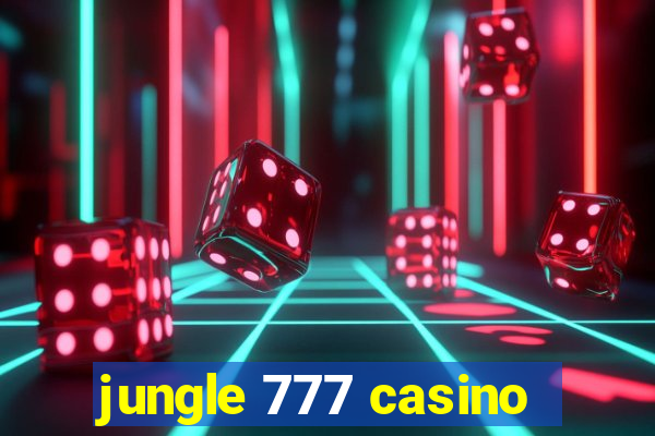 jungle 777 casino