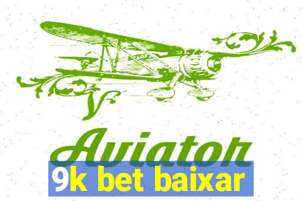 9k bet baixar