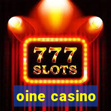 oine casino