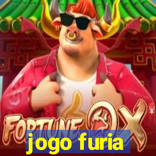 jogo furia