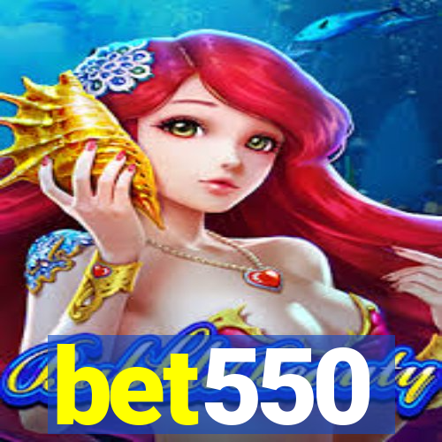 bet550