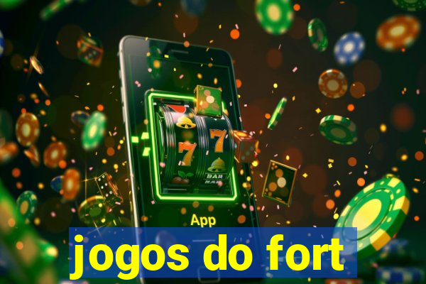 jogos do fort