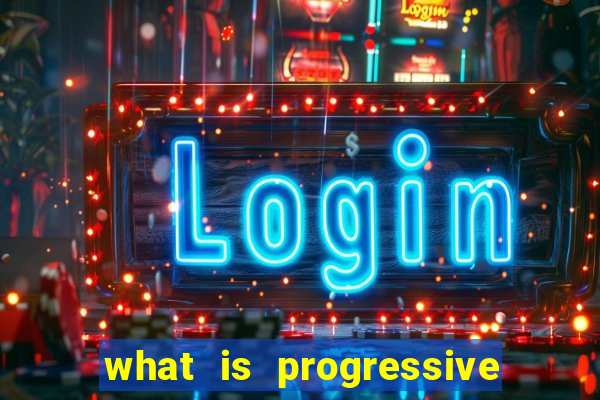 what is progressive jackpot slot