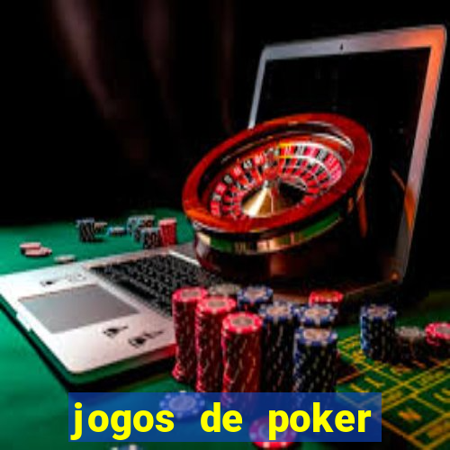 jogos de poker texas holdem