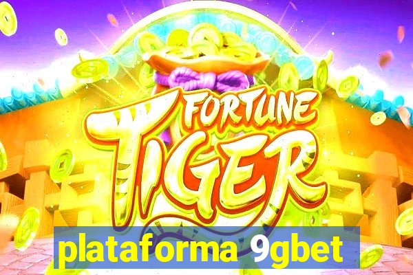 plataforma 9gbet