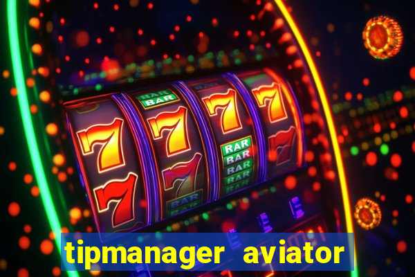 tipmanager aviator aposta ganha