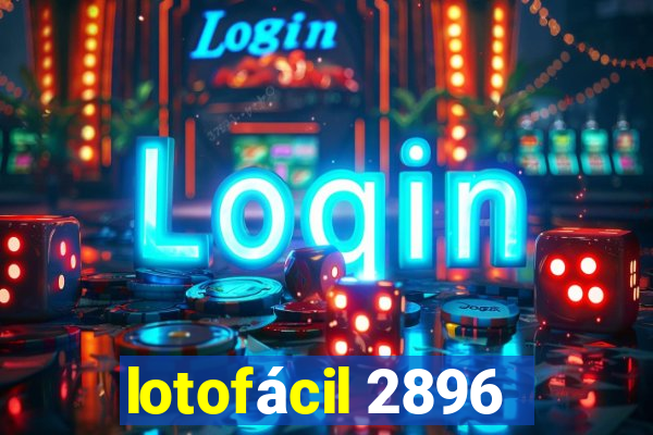 lotofácil 2896