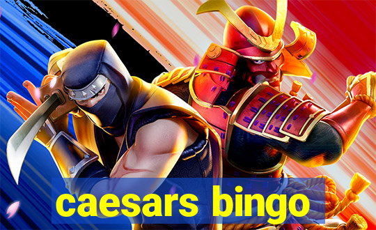 caesars bingo