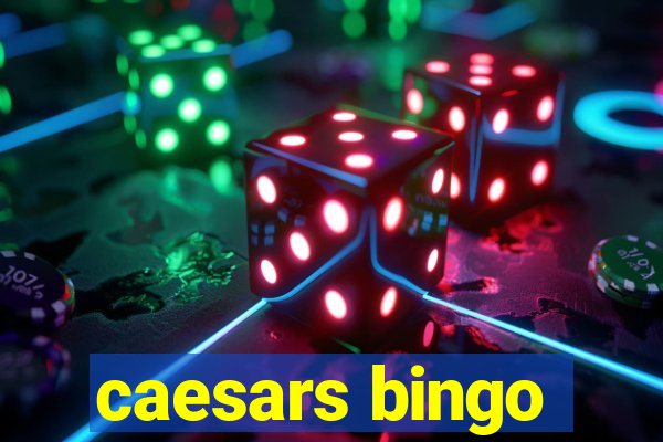 caesars bingo