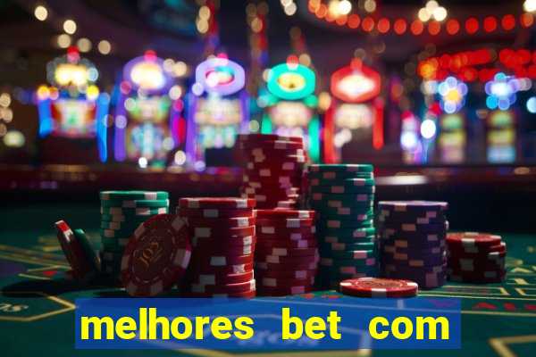 melhores bet com bonus de cadastro