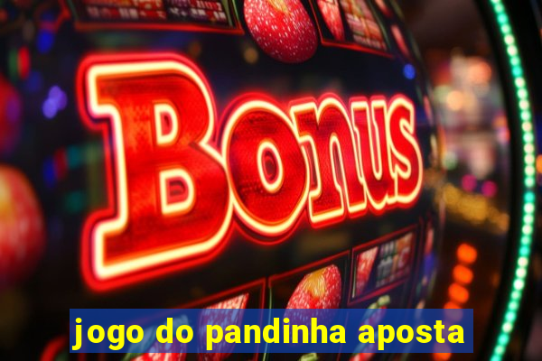 jogo do pandinha aposta