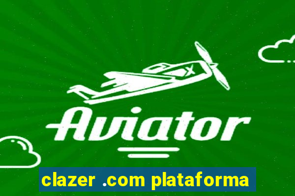 clazer .com plataforma