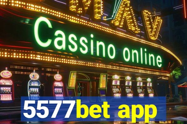 5577bet app