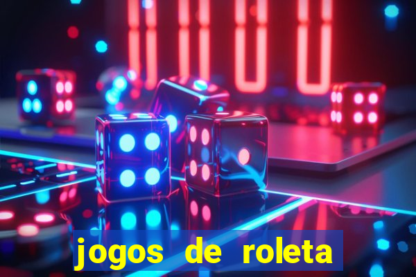 jogos de roleta para ganhar dinheiro via pix