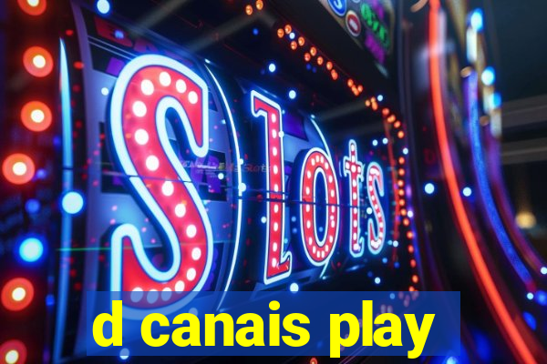 d canais play