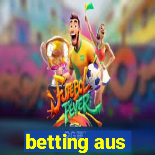 betting aus