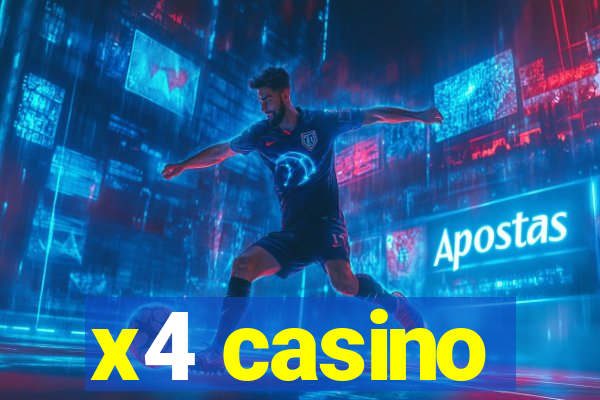 x4 casino