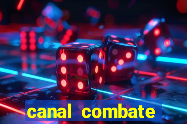 canal combate online ao vivo multicanais