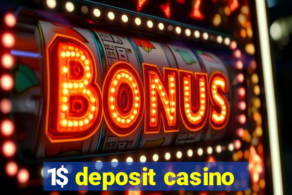 1$ deposit casino