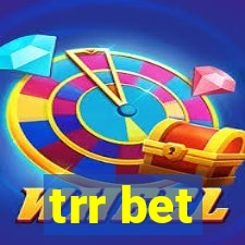 trr bet