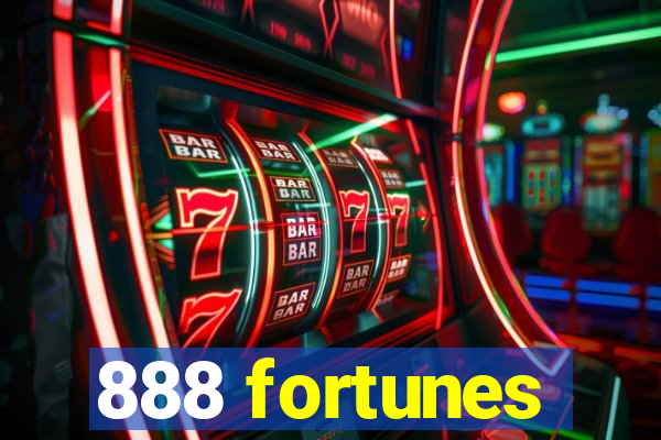 888 fortunes