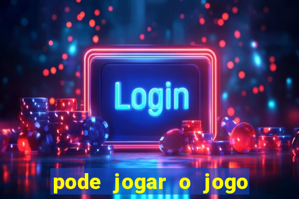 pode jogar o jogo do tigrinho