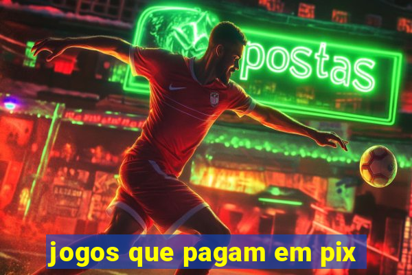 jogos que pagam em pix