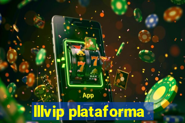 lllvip plataforma