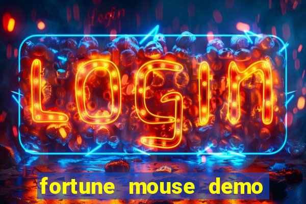 fortune mouse demo grátis dinheiro infinito