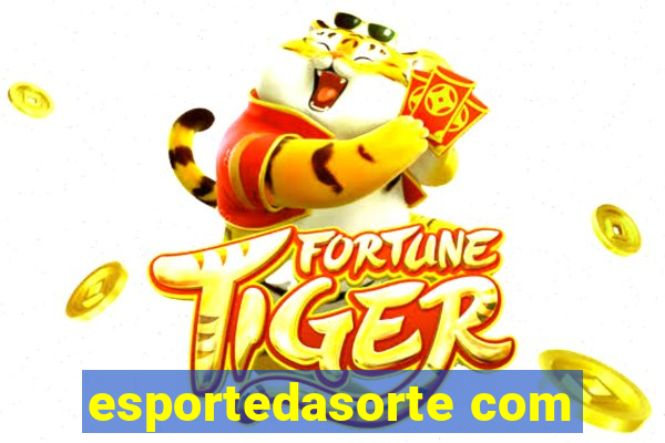 esportedasorte com