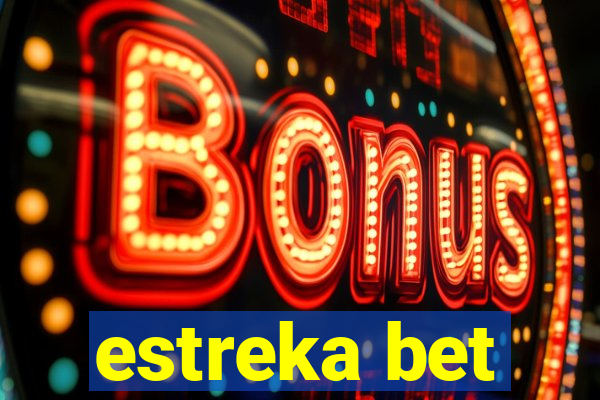 estreka bet