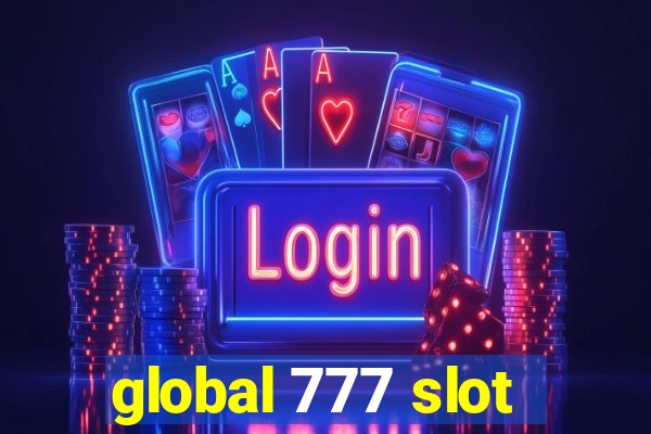 global 777 slot